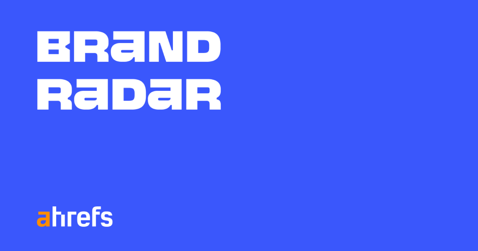 Ahrefs Brand Radar product screenshot